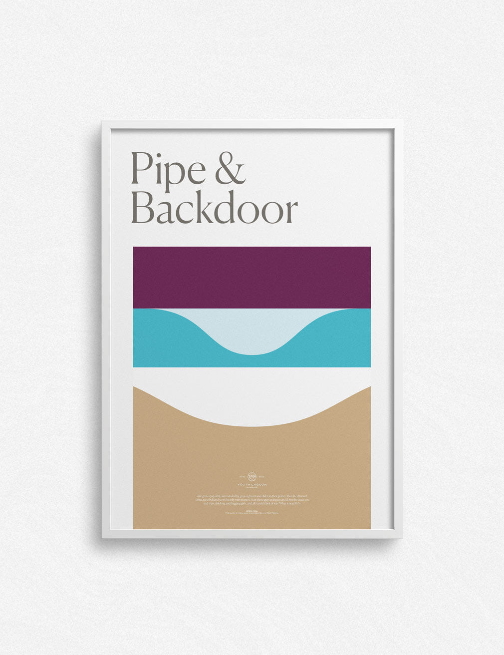 Pipe & Backdoor — Fine Art Print - Youth Lagoon